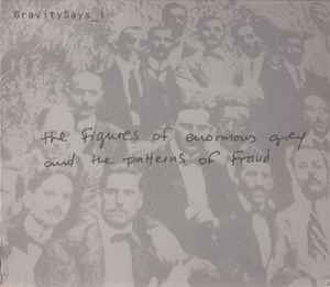 Gravitysays_i ‎– The Figures Of Enormous Grey And The Patterns Of Fraud (Used CD)