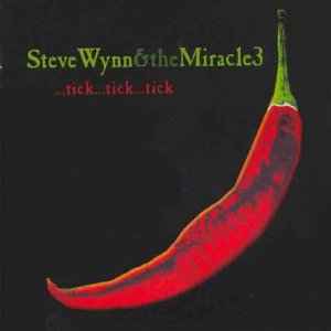 Steve Wynn & The Miracle 3 ‎– ...Tick...Tick...Tick (Used CD)