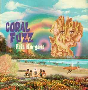 Coral Fuzz ‎– Fata Morgana