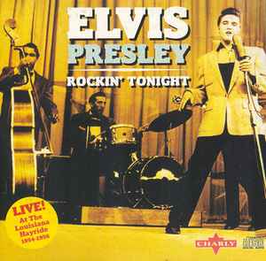 Elvis Presley ‎– Rockin Tonight Live! At The Louisiana Hayride 1954-1956 (Used CD)