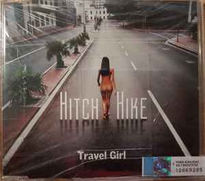 Hitch Hike ‎– Travel Girl (Used CD)