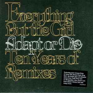 Everything But The Girl ‎– Adapt Or Die - Ten Years Of Remixes (Used CD)