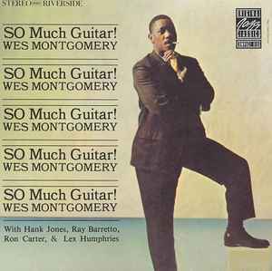 Wes Montgomery ‎– So Much Guitar! (Used CD)