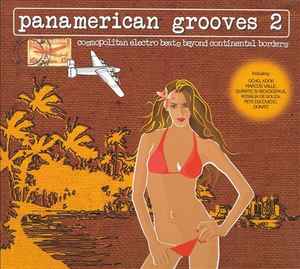 Various ‎– Panamerican Grooves 2 (Cosmopolitan Electro Beats Beyond Continental Borders) (Used CD)