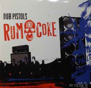 Dub Pistols ‎– Rum And Coke (Used CD)