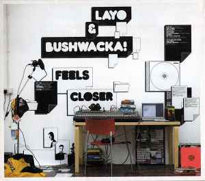 Layo & Bushwacka! ‎– Feels Closer (Used CD)