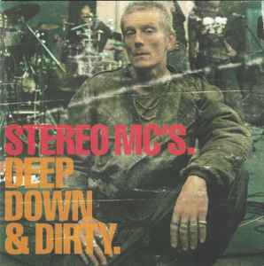 Stereo MC's ‎– Deep Down & Dirty (Used CD)