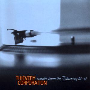 Thievery Corporation – Sounds From The Thievery Hi-Fi (Used CD)