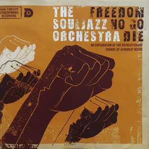 The Souljazz Orchestra ‎– Freedom No Go Die (Used CD)