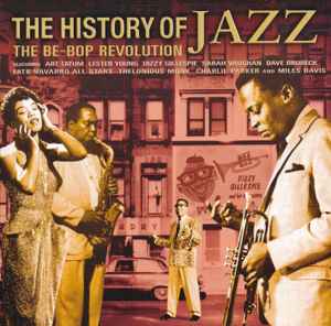 Various ‎– The History Of Jazz-The Be-Bop Revolution (Used CD)