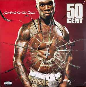 50 Cent ‎– Get Rich Or Die Tryin'