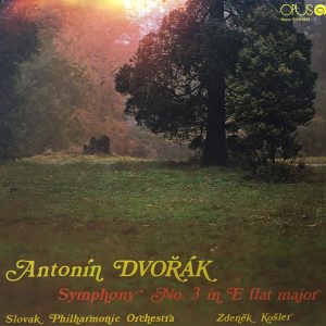 Antonín Dvořák ‎– Opus 10- Symfónia 3 Es Dur