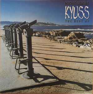 Kyuss ‎– Muchas Gracias: The Best Of Kyuss