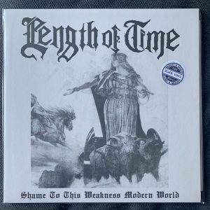 Length Of Time ‎– Shame To This Weakness Modern World