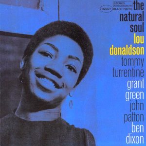 Lou Donaldson ‎– The Natural Soul