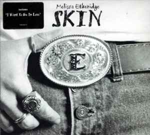 Melissa Etheridge ‎– Skin