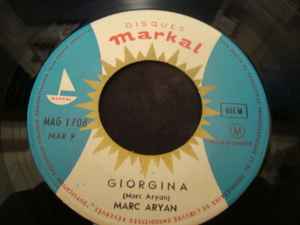 Marc Aryan ‎– Giorgina / Tu Te Parfumes Trop (Used Vinyl)(7")