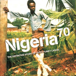 Various – Nigeria 70 (The Definitive Story of 1970's Funky Lagos) (Used CD)