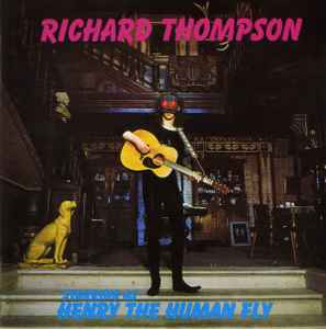 Richard Thompson ‎– Henry The Human Fly