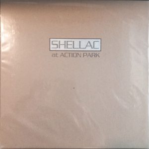 Shellac ‎– At Action Park