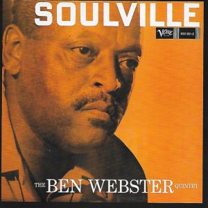 The Ben Webster Quintet ‎– Soulville