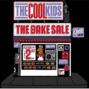 The Cool Kids ‎– The Bake Sale