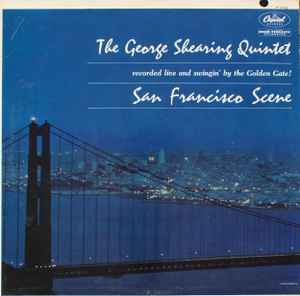 The George Shearing Quintet ‎– San Francisco Scene