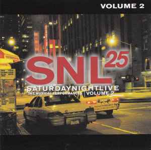 Various ‎– SNL25 - Saturday Night Live, The Musical Performances Volume 2