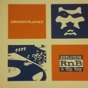 Various ‎– Smoothplayaz Vol.1 - Explosive R 'N' B & Hip Hop