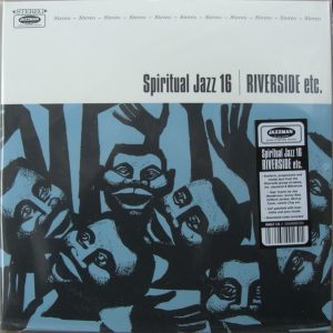 Various ‎– Spiritual Jazz 16: Riverside Etc.