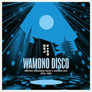 Various ‎– Wamono Disco: Nippon Columbia Disco & Boogie Hits 1978​-​1982