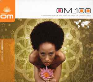 Various ‎– OM_100: A Celebration Of The 100th Release Of Om Records (CD)