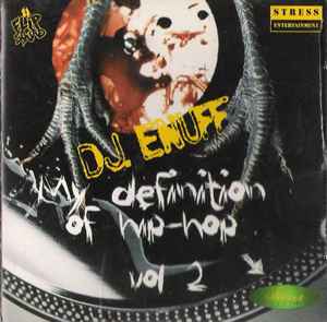 DJ Enuff ‎– My Definition Of Hip-Hop Vol.2