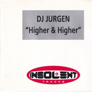 DJ Jurgen ‎– Higher & Higher