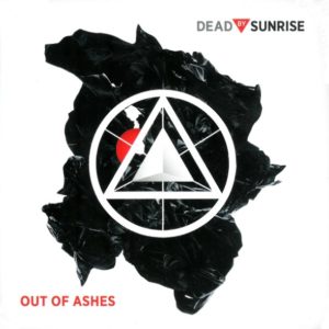 Dead By Sunrise ‎– Out Of Ashes