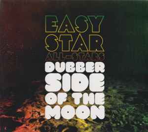 Easy Star All-Stars ‎– Dubber Side Of The Moon