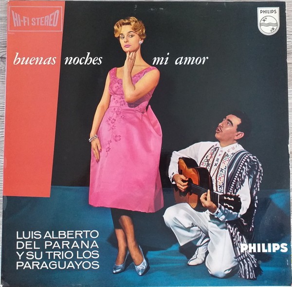 Luis Alberto Del Parana Y Su Trio Los Paraguayos – Buenas Noches Mi Amor (Used Vinyl)