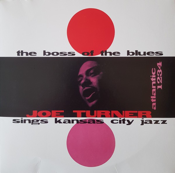 Joe Turner – The Boss Of The Blues Sings Kansas City Jazz (Used Vinyl)