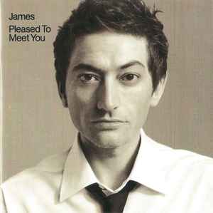 James ‎– Pleased To Meet You (Used CD)